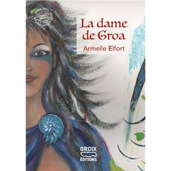 La dame de Groa - jeunesse - 1