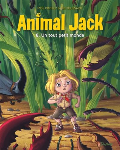 Animal Jack - Tome 08 - Un tout petit monde (2023)