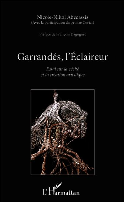 Garrandes, l'Eclaireur Essai sur la cecite et la creatio