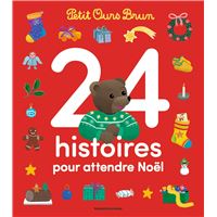 24 histoires pour attendre Noël avec Petit Ours Brun - Dès 2 ans
