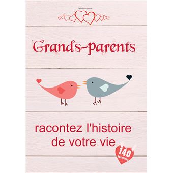 Grands-parents, racontez l'histoire de votre vie - 1