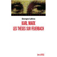 Karl marx. les theses sur feuerbach
