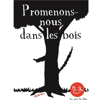 Promenonsnous dans les bois Bon pour les bébés cartonné Thierry