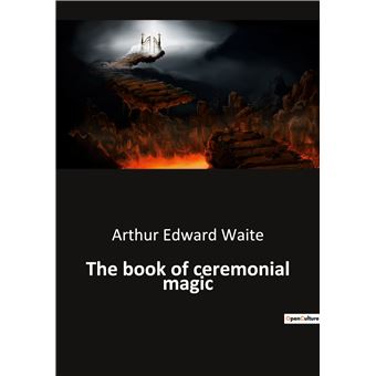 The book of ceremonial magic - 1