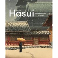 Kawase Hasui : Modern Visions of Japan /anglais