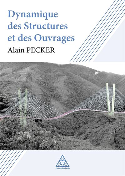 Dynamique des structures et des ouvrages - Alain Pecker - Presses De L'ecole Nationale Des Ponts Et Chaussees - broché - Beau livre