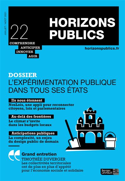 L'expérimentation publique dans tous les états Revue Horizons publics no 22 juillet-août 2021 - Berger Levrault - Berger Levrault - broché - Revue