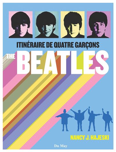 FRÉDÉRIC GRANIER - Les Beatles : quatre garçons dans le siècle - Musique -  LIVRES -  - Livres + cadeaux + jeux