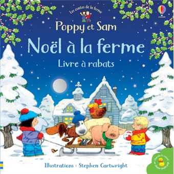 Poppy et Sam - Poppy et Sam - Noël à la ferme - Livre à rabats - Les contes de la ferme - 1