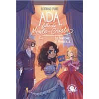 Ada, fille de Monte-Cristo - Tome 2 Le Fantôme de Marseille