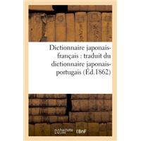 Dictionnaire japonais-français : traduit du dictionnaire japonais-portugais