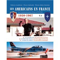 Les américains en france 1950-1967 - tome 3
