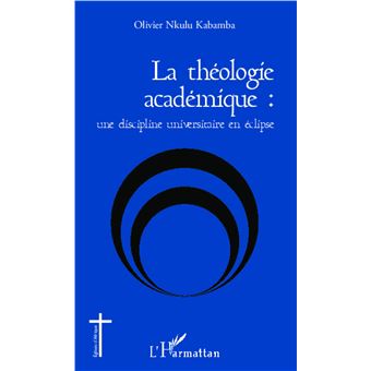 La théologie académique : une discipline universitaire en éclipse - 1
