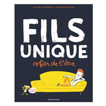 Fils unique et fier de l'être - 1