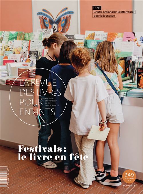 La revue des livres pour enfants Festivals : le livre en fête - Collectif - Revue Des Livres Pour Enfants - broché - Revue