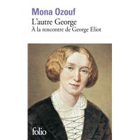 L'autre George. À la rencontre de George Eliot