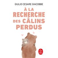 À la recherche des câlins perdus