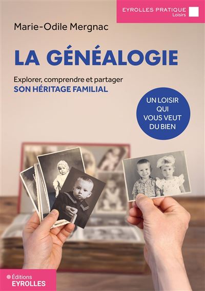 La généalogie, un loisir qui vous veut du bien - Marie-Odile Mergnac (2025)