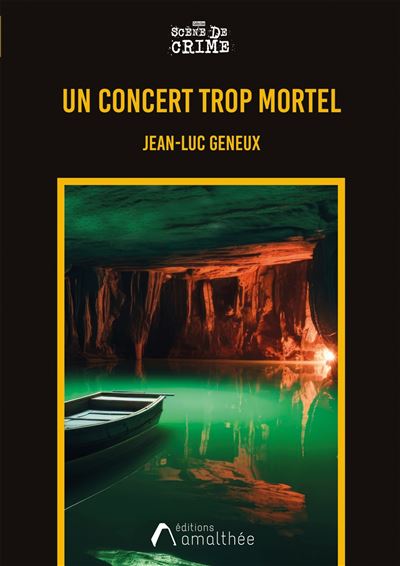 Un concert trop Mortel - Jean-Luc Geneux - Amalthee - broché - Roman