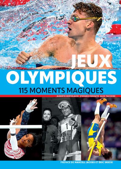 Jeux Olympiques - 115 moments magiques - Alberto Bertolazzi - Nuinui Eds - relié - Beau livre - Nuinui Eds