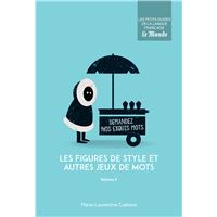 Les figures de style et autres jeux de mots (volume 2)