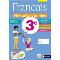 Français - Mon cahier d'activités 3e - Elève 2021