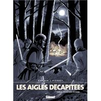 Les Aigles Décapitées T2 – L’héritier Sans Nom – Réédition En Très Bon état