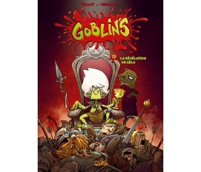 Goblin's - Tome 10 - La Revelation de l'elu