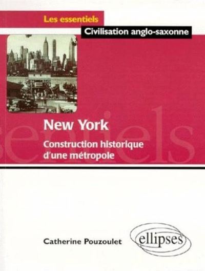 New York - Construction historique d'une metropole