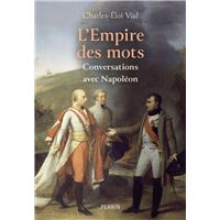 L'Empire des mots - Conversations avec Napoléon