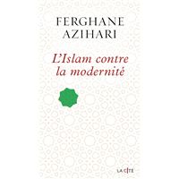 L'Islam contre la modernité