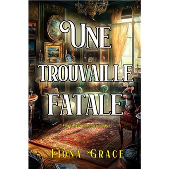 Une trouvaille fatale (Une enquête de Darla Digby — tome 1) - 1