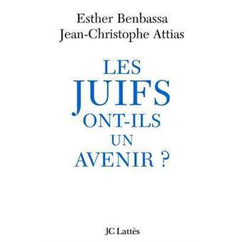 Les Juifs ont-ils un avenir ? - 1