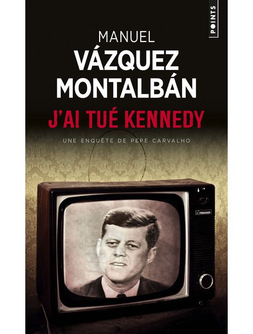J'ai tué Kennedy