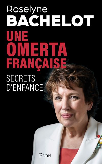 Une omerta française. Secrets d'enfance - Roselyne Bachelot-Narquin - Plon - broché - Essai
