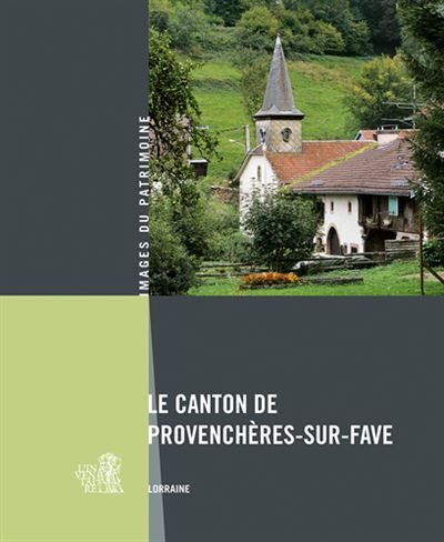 Canton De Provencheres-Sur-Fave (Le) 250 - Mireille-Bénédicte Bouvet - broché