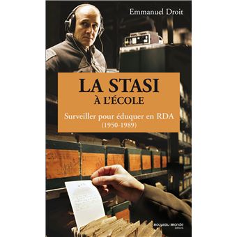 La STASI à l'école, surveiller pour éduquer en RDA (1950-1989) - 1