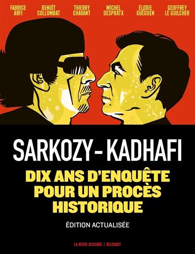 Sarkozy-Kadhafi - Nouvelle édition augmentée - Michel Despratx - cartonné