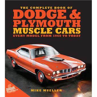 The Complete Book of Dodge and Plymouth Muscle Cars - 1