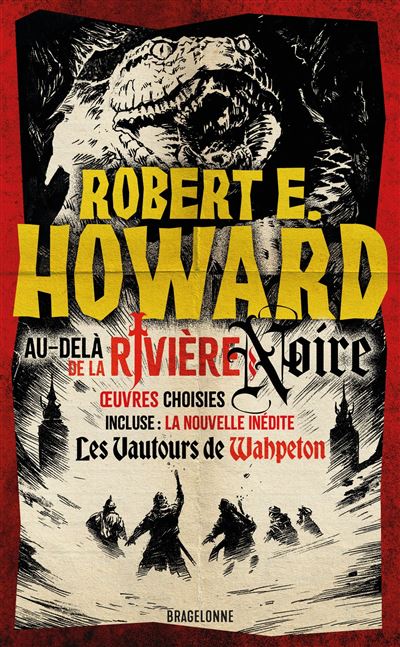 https://static.fnac-static.com/multimedia/PE/Images/FR/NR/37/df/29/19521335/1507-1/tsp20260107074357/Le-meilleur-de-Robert-E-Howard-T1-Au-dela-de-la-riviere-Noire.jpg