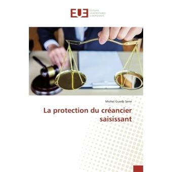 La protection du créancier saisissant - 1