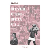 Rêver, c'est déjà ça...