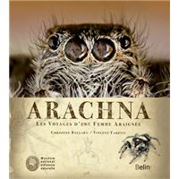Arachna : les voyages d'une femme araignée