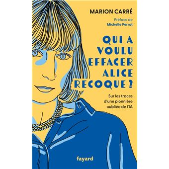 Qui a voulu effacer Alice Recoque ? - 1