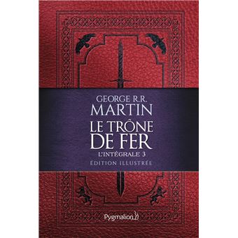 Game Of Thrones - Le Trône De Fer - L'intégrale illustrée