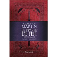 Le Trône de Fer (L'intégrale 3 illustrée)