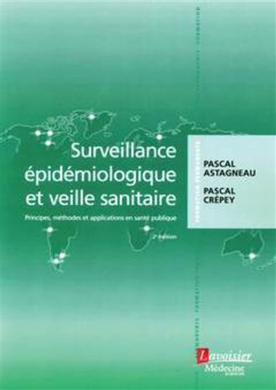 Surveillance epidemiologique et veille sanitaire (2° Ed) Pri