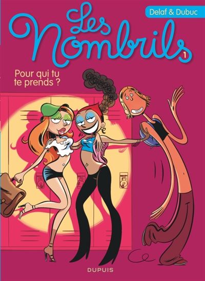 Les Nombrils - tome 1 - Pour qui tu te prends ?