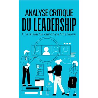 Analyse critique du leadership - 1