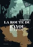La Route du Bayou